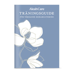 Aleah Care träningsguide för vårdande rehabilitering